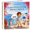 LUMA’S FIFTH LETTER FROM GREECE BOOK 5