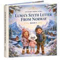 LUMA’S SIXTH LETTER FROM NORWAY BOOK 6